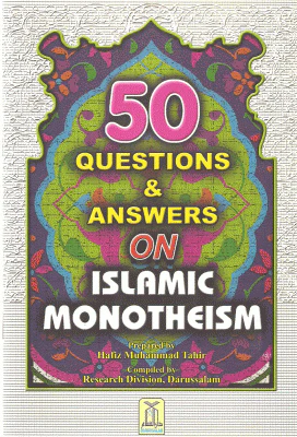 50 Questions & Answers on Islamic Monotheism