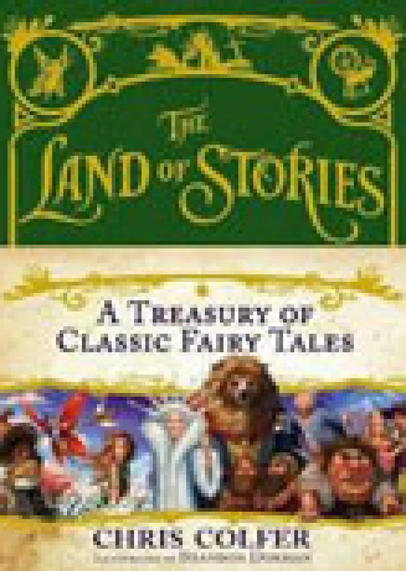 A Treasury of Classic Fairy Tales: The Land of Stories