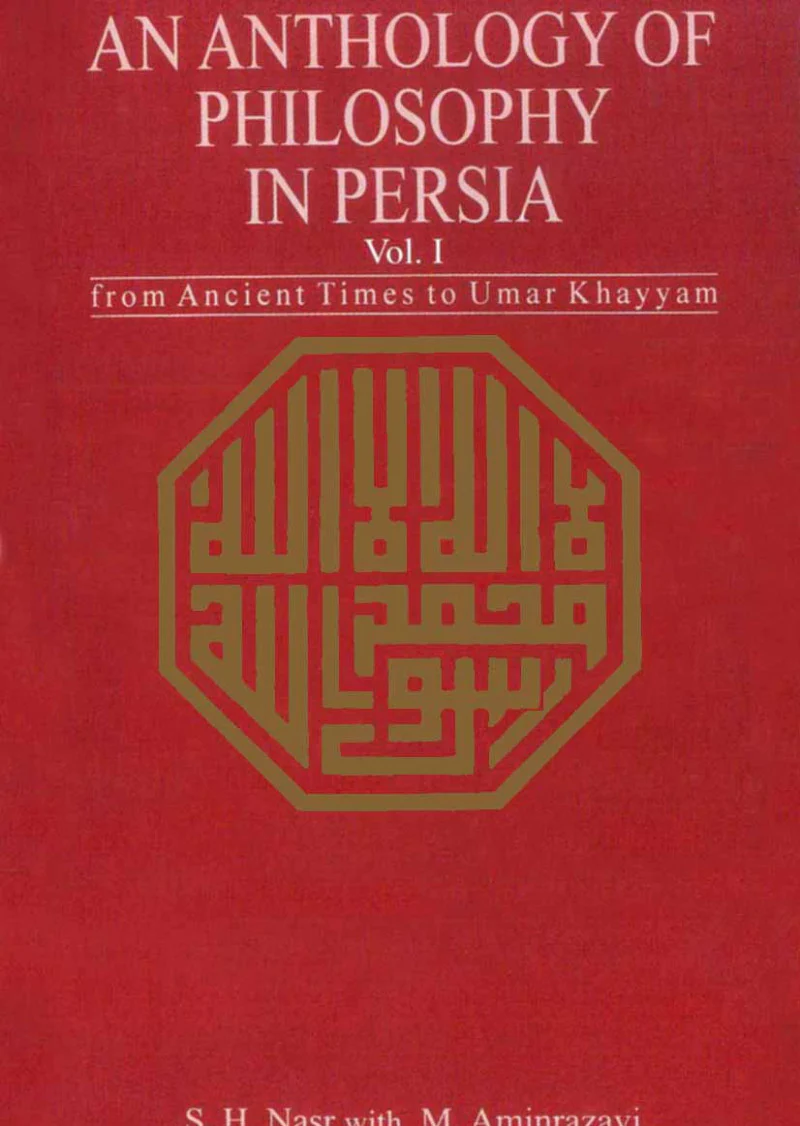 An Anthology Of Philosophy In Persia Vol 1: From Ancient Times To Umar Khayyam