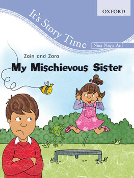 It’s Story Time: Zain and Zara: My Mischievous Sister