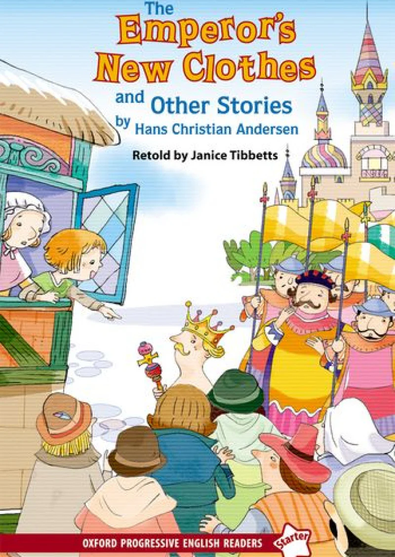 New Oxford Progressive English Readers Level Starter: The Emperor's New Clothes and Other Stories