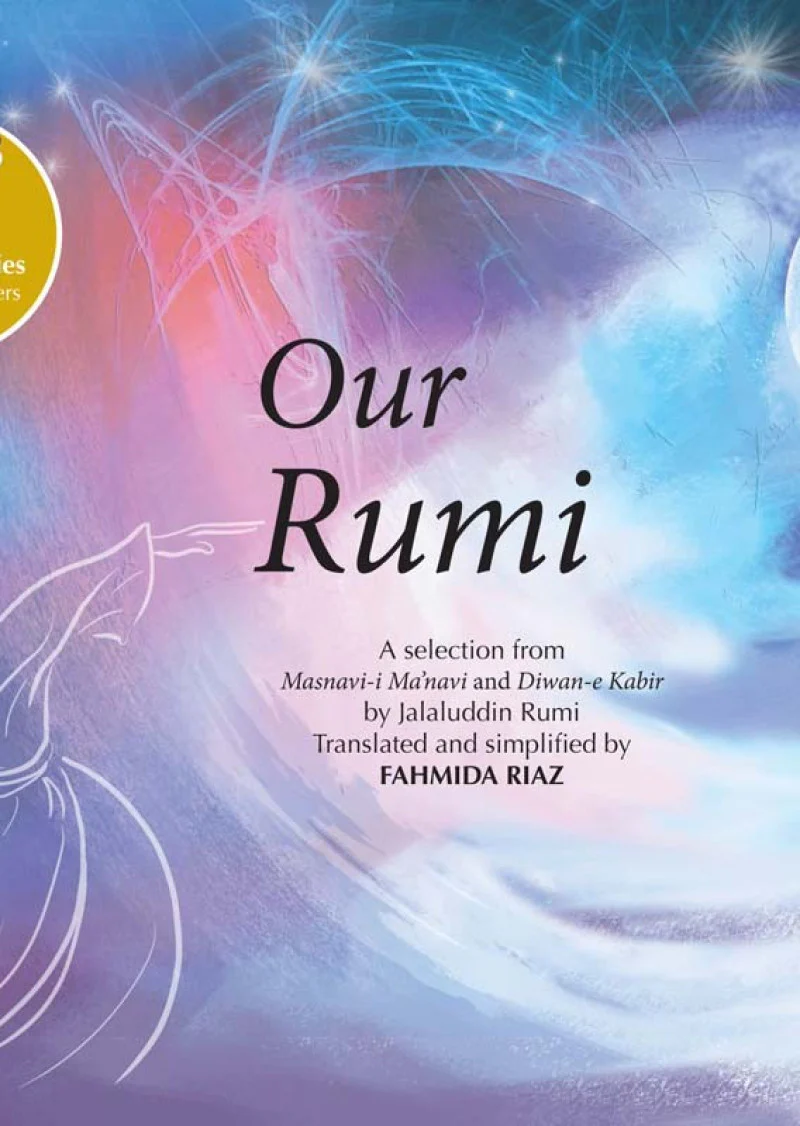 Our Rumi: A Selection from the Masnavi by Jalaluddin Rumi
