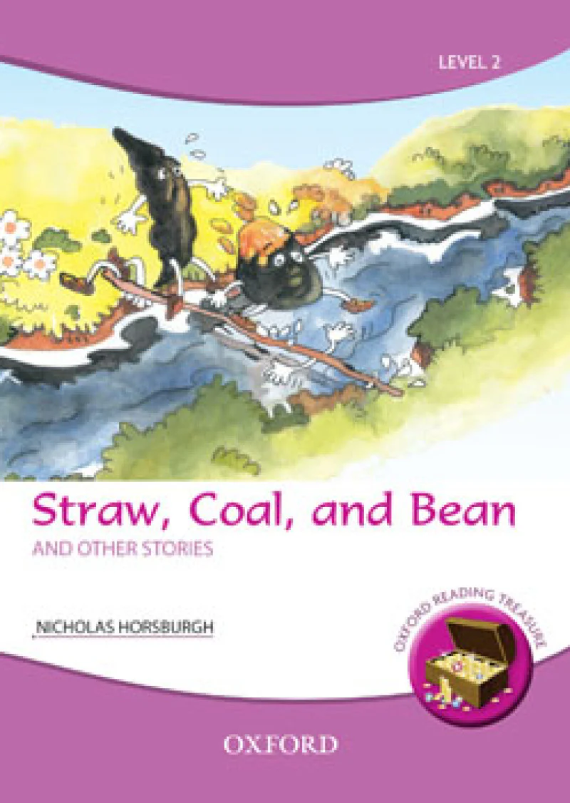 Oxford Reading Treasure: Straw, Coal, and Bean and Other Stories