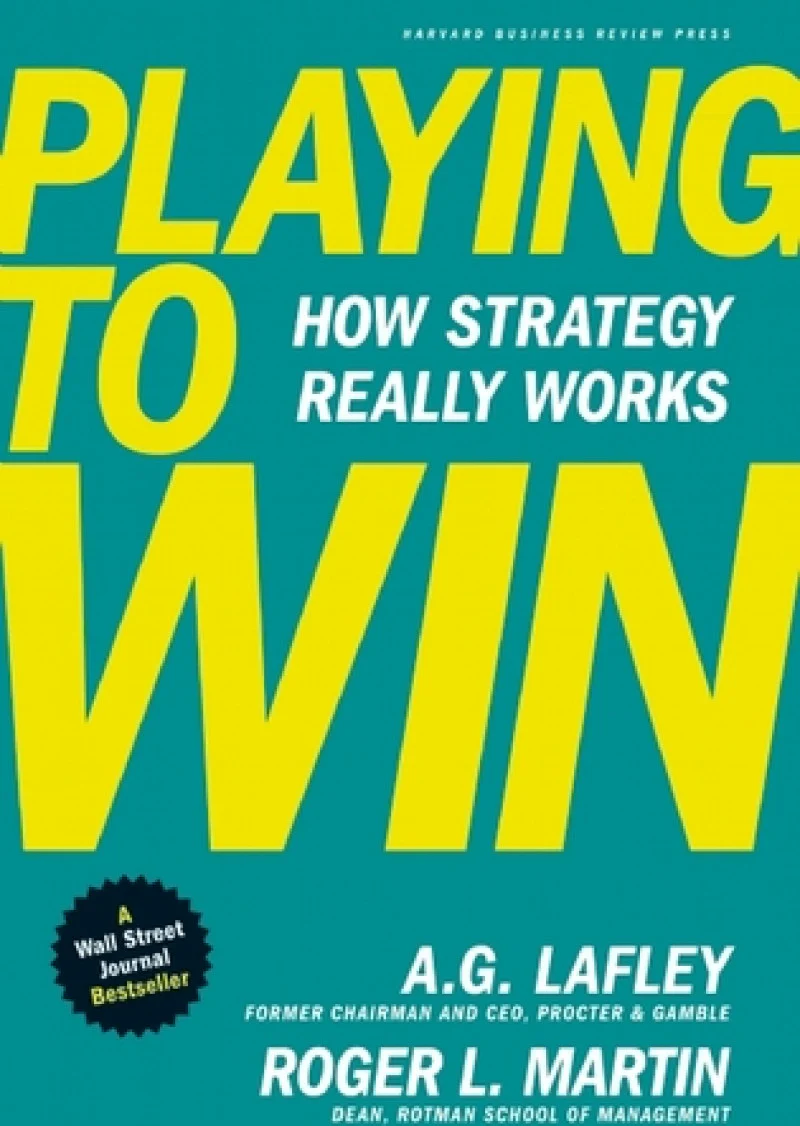 Playing To Win: How Strategy Really Works