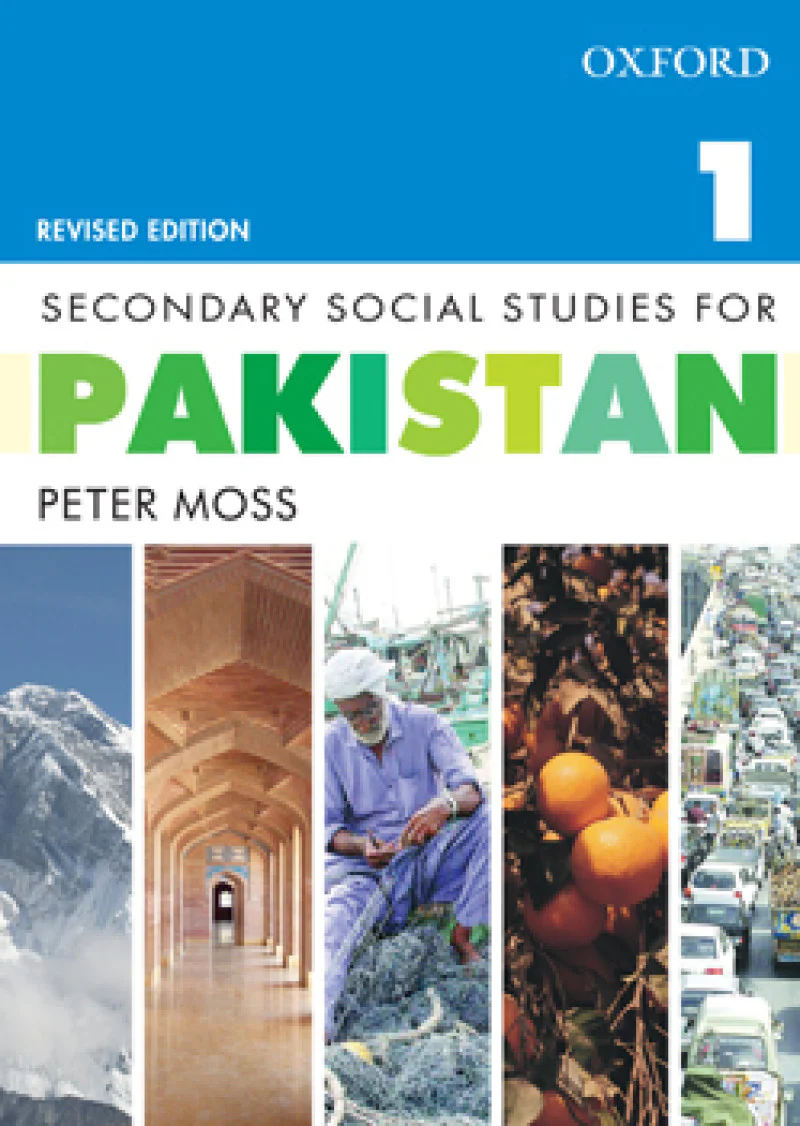 Secondary Social Studies for Pakistan Book 1: Revised Edition