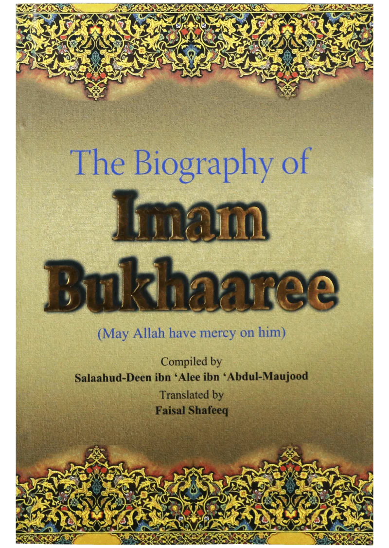 The Biography Of Imam Bukhaaree
