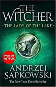 The Lady Of the Lake: Witcher Series (Book 5)