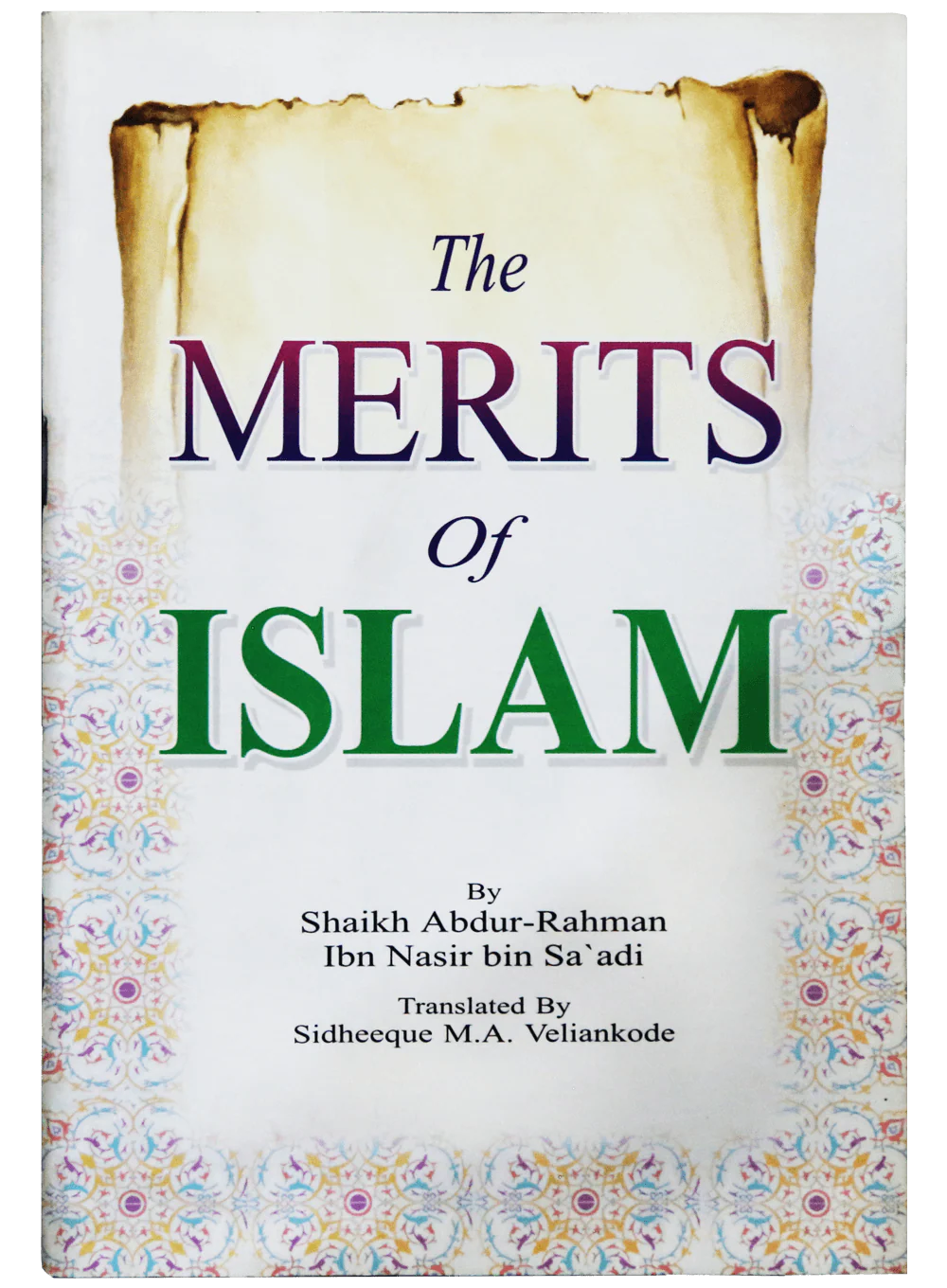 The Merits Of Islam