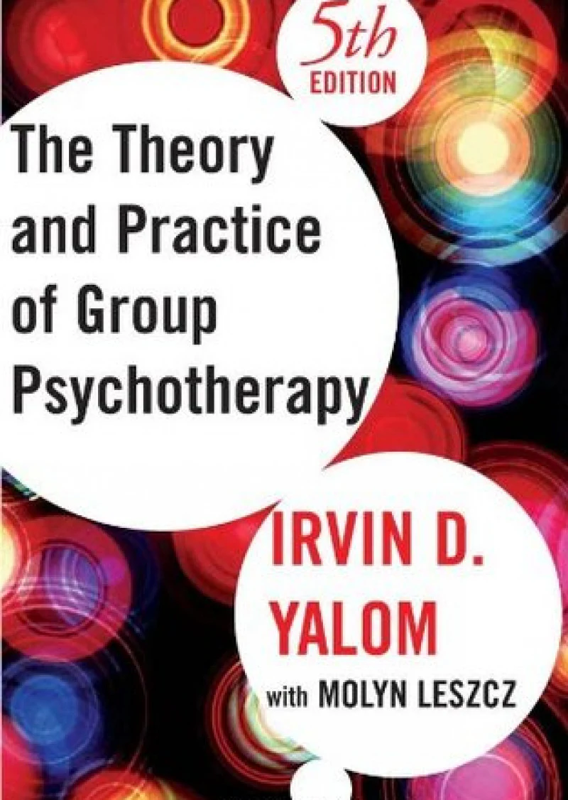 The Theory and Practice of Group Psychotherapy
