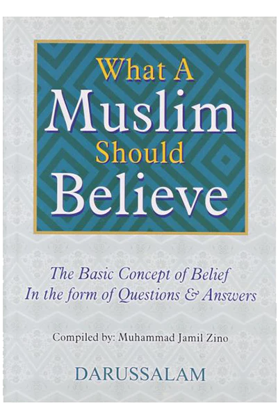 What A Muslim Should Believes
